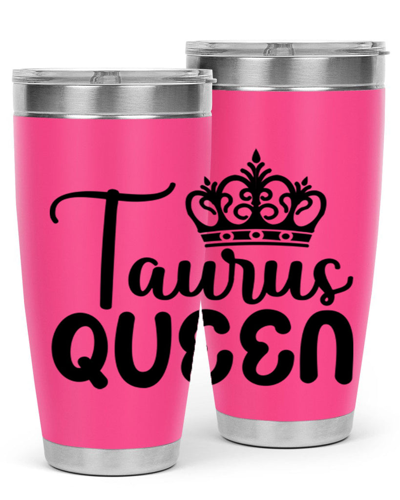 Taurus queen 504#- zodiac- Tumbler