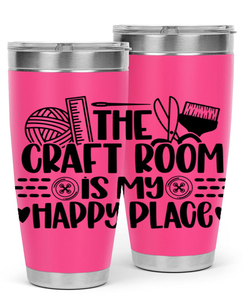 The Craft Room Is My Happy Place 5#- crafting- Tumbler