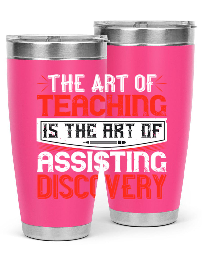 The art of teaching is the art of assisting discovery Style 6#- teacher- tumbler