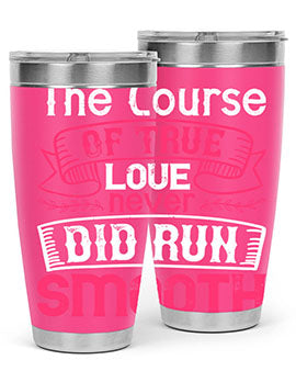 The course of true love never did run smooth Style 21#- dog- Tumbler