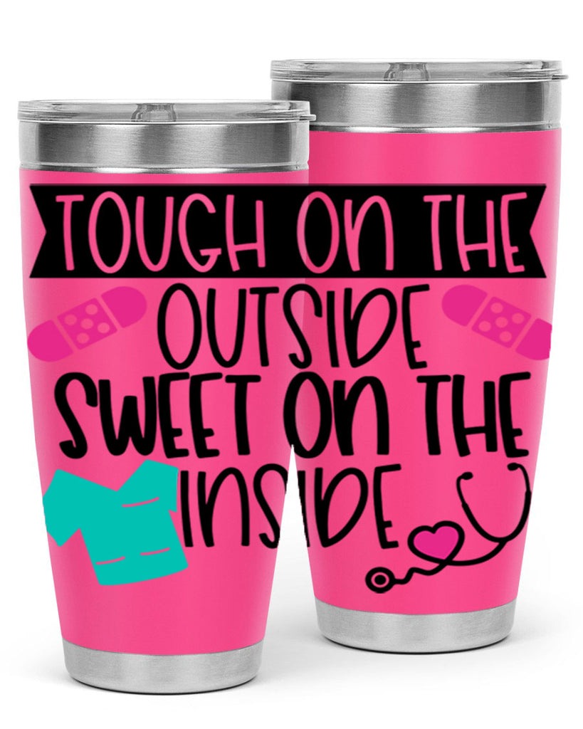 Tough On The Outside Sweet On The Inside Style Style 14#- nurse- tumbler