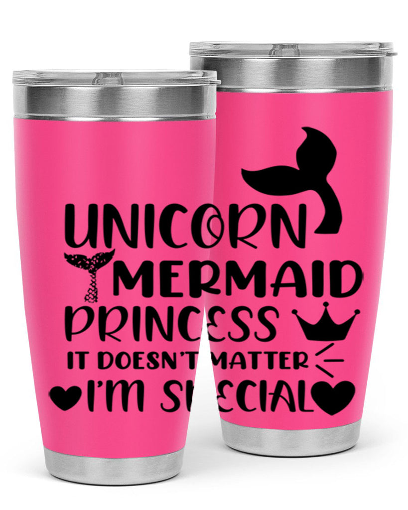 Unicorn Mermaid princess it doesnt 662#- mermaid- Tumbler