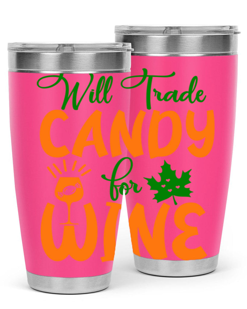 Will Trade Candy for Wine 647#- fall- Tumbler