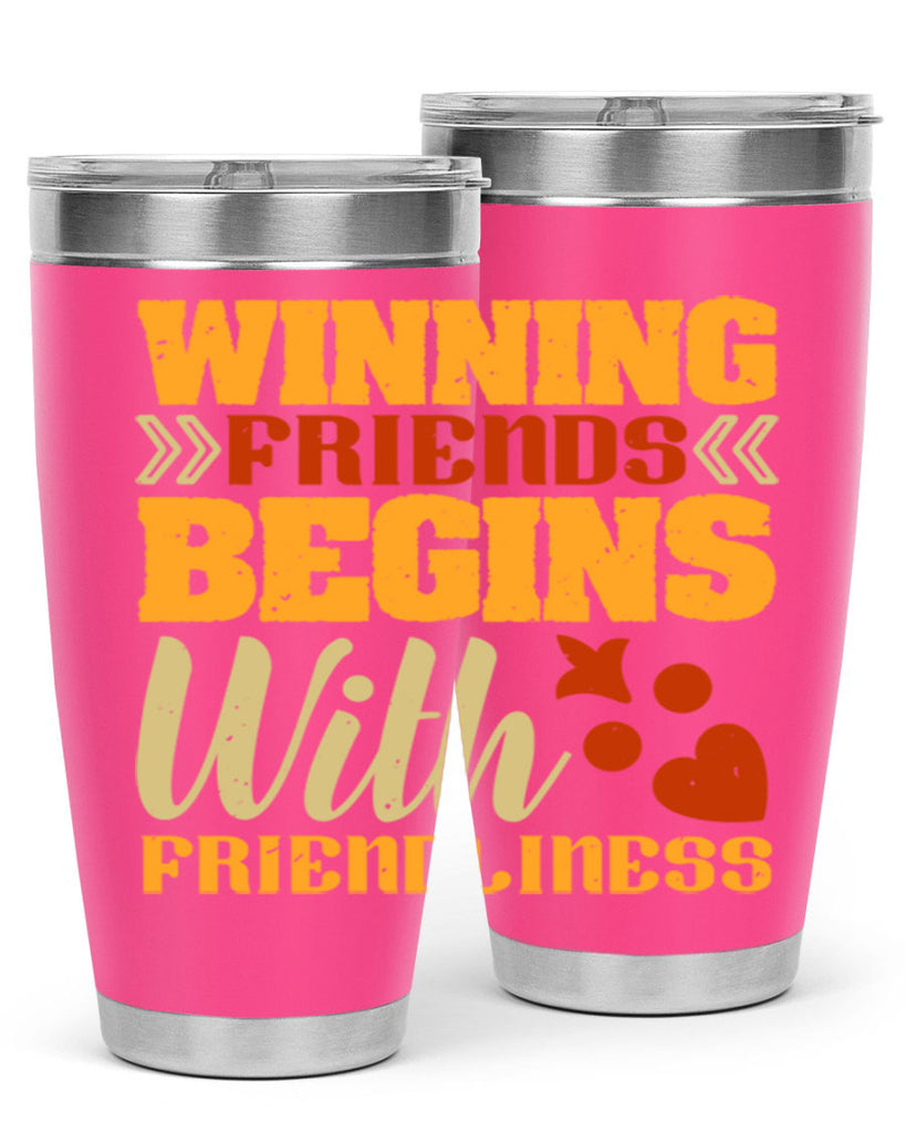 Winning friends begins with friendliness Style 25#- Best Friend- Tumbler