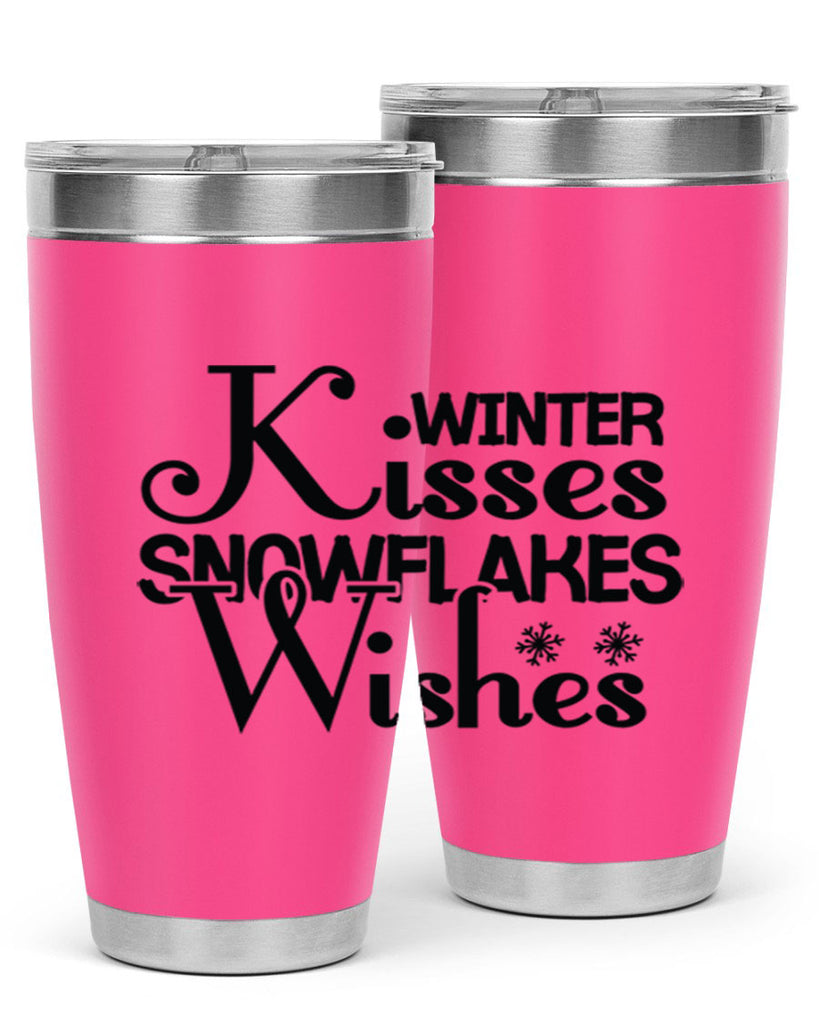 Winter Kisses Snowflakes Wishes 521#- winter- Tumbler