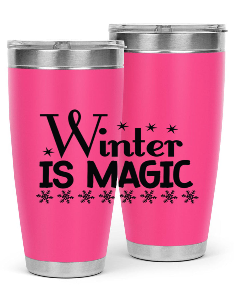 Winter is Magic 505#- winter- Tumbler