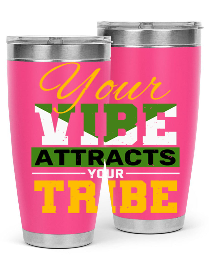 Your vibe attracts your tribe Style 15#- Best Friend- Tumbler