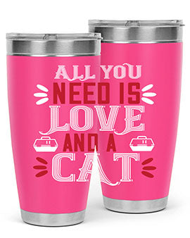 all you need is love Style 27#- cat- Tumbler