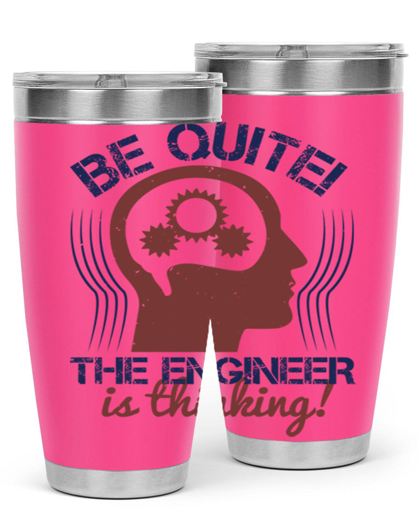 be quite the engineer is thinking Style 39#- engineer- tumbler