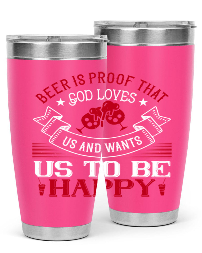 beer is proof that god loves us and wants us to be happy 34#- drinking- Tumbler