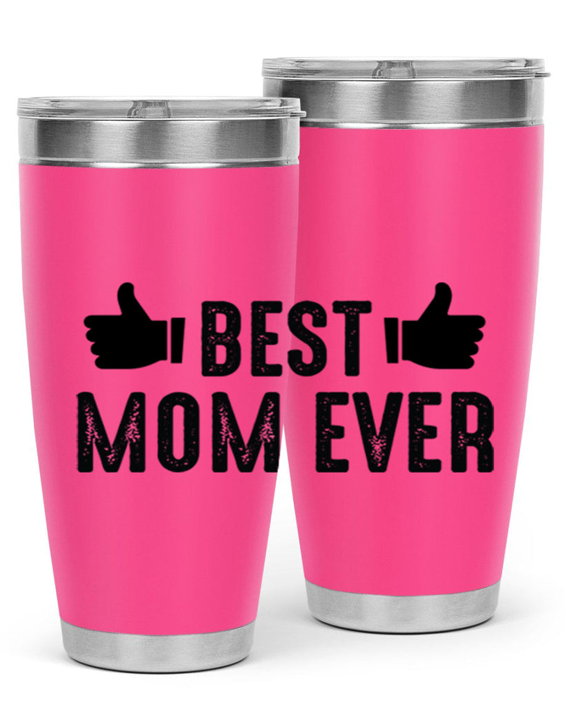 best mom ever 208#- mom- Tumbler