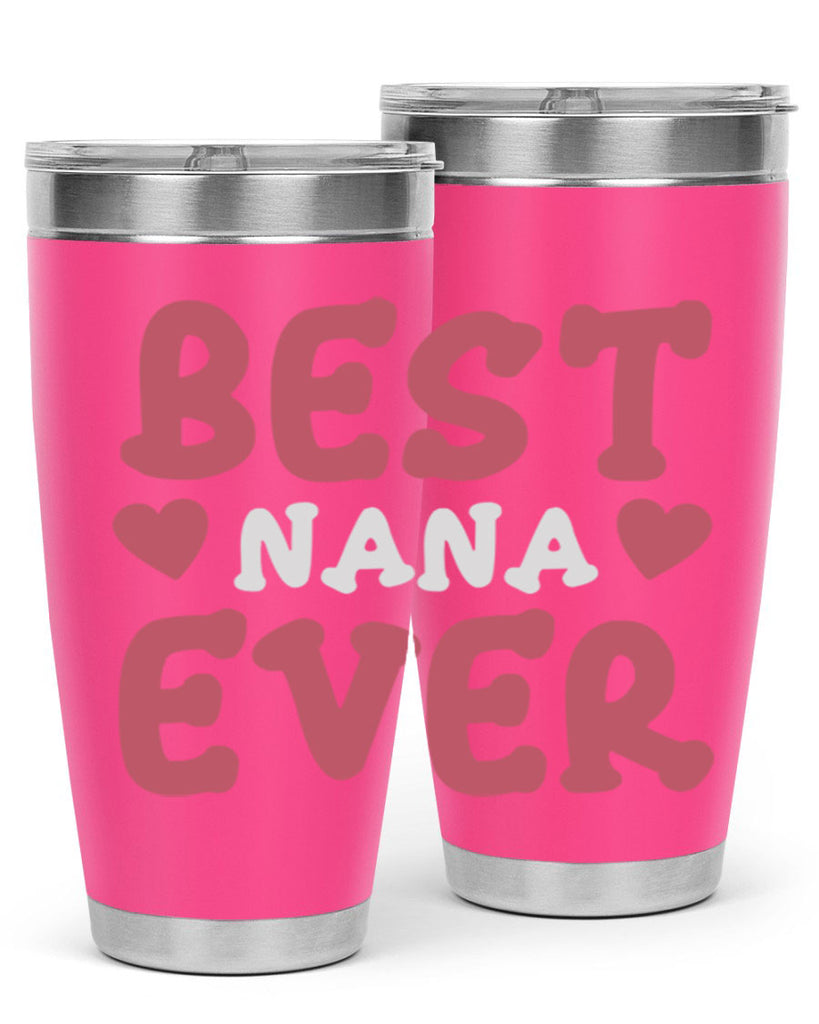 best nana ever 197#- mom- Tumbler