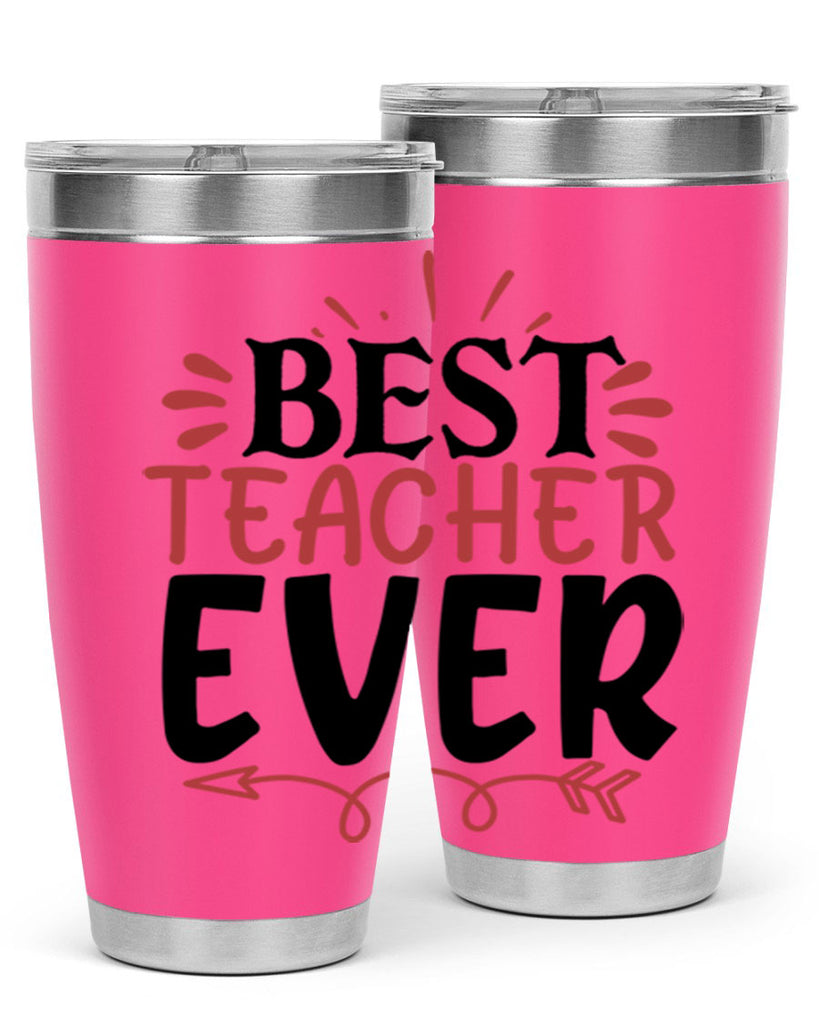 best teacher ever Style 119#- teacher- tumbler