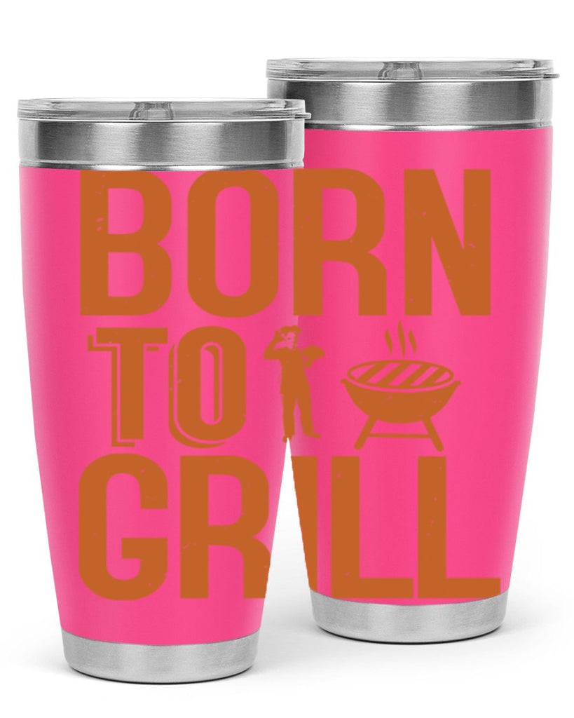 born to grill 1#- bbq- Tumbler