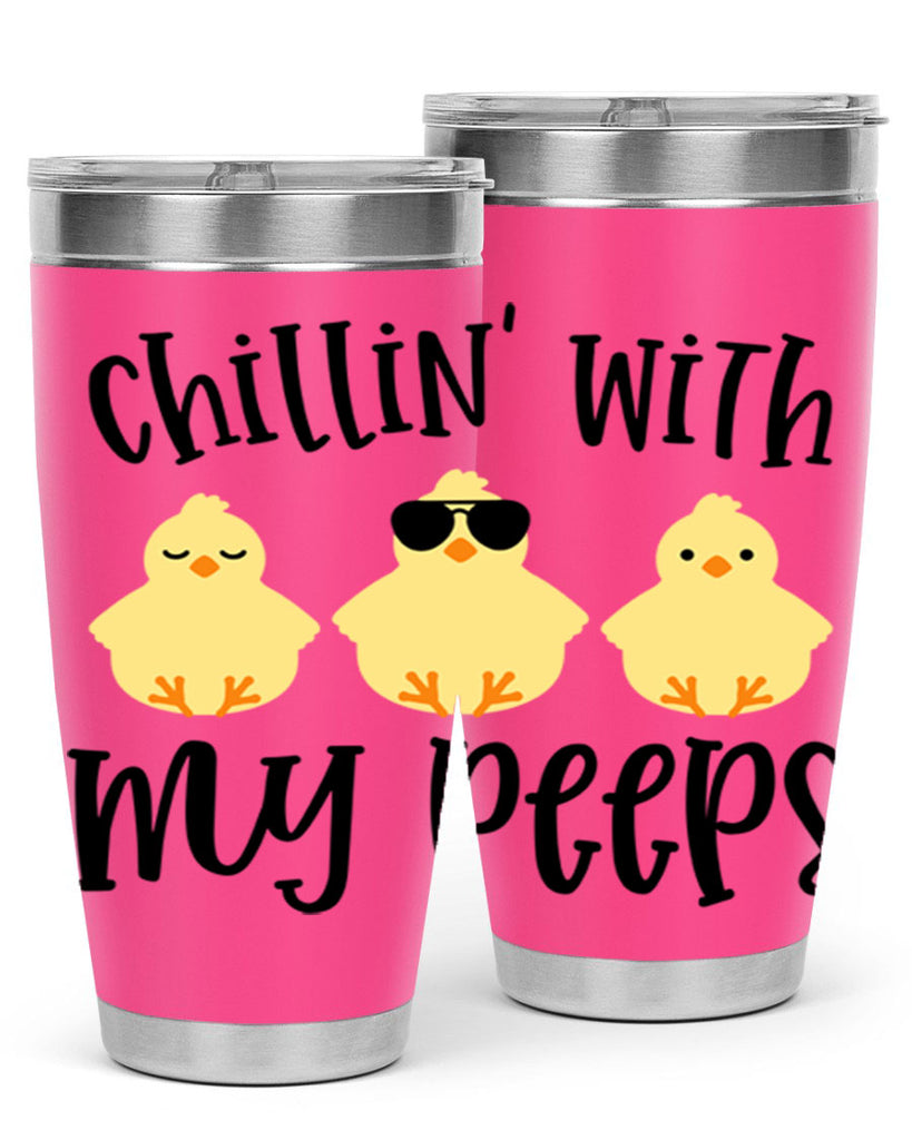 chillin with my pees 64#- easter- Tumbler