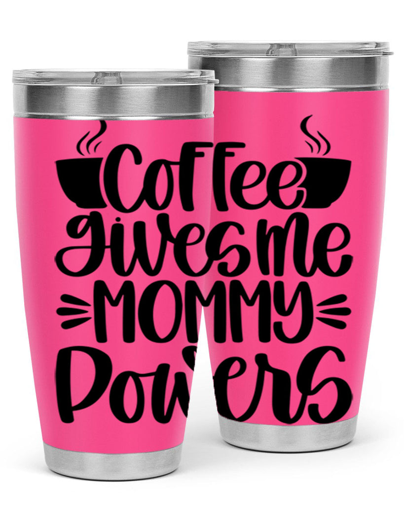 coffee gives me mommy 162#- coffee- Tumbler