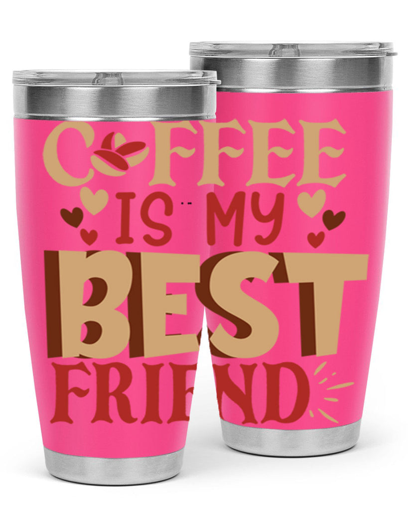 coffee is my best friend 220#- coffee- Tumbler