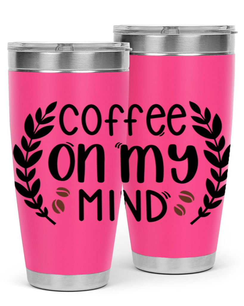 coffee on my mind 142#- coffee- Tumbler