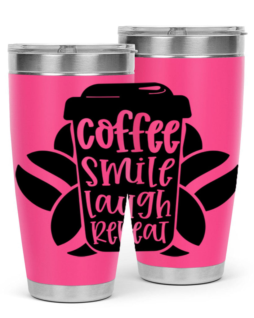 coffee smile laugh repeat 140#- coffee- Tumbler