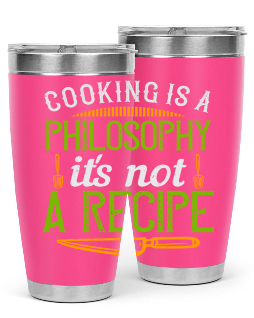 cooking is a philosophyits not a recipe 48#- cooking- Tumbler