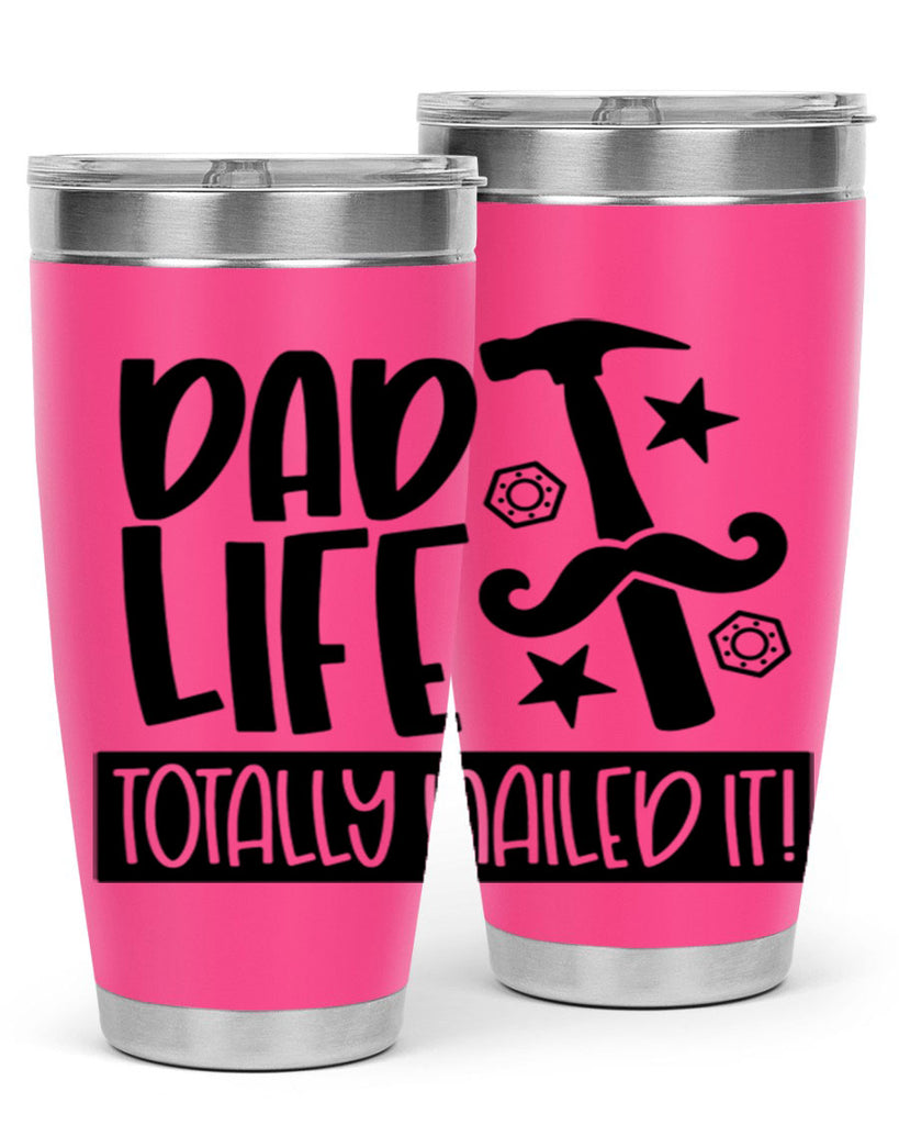 dad life totally nailed it 64#- fathers day- Tumbler
