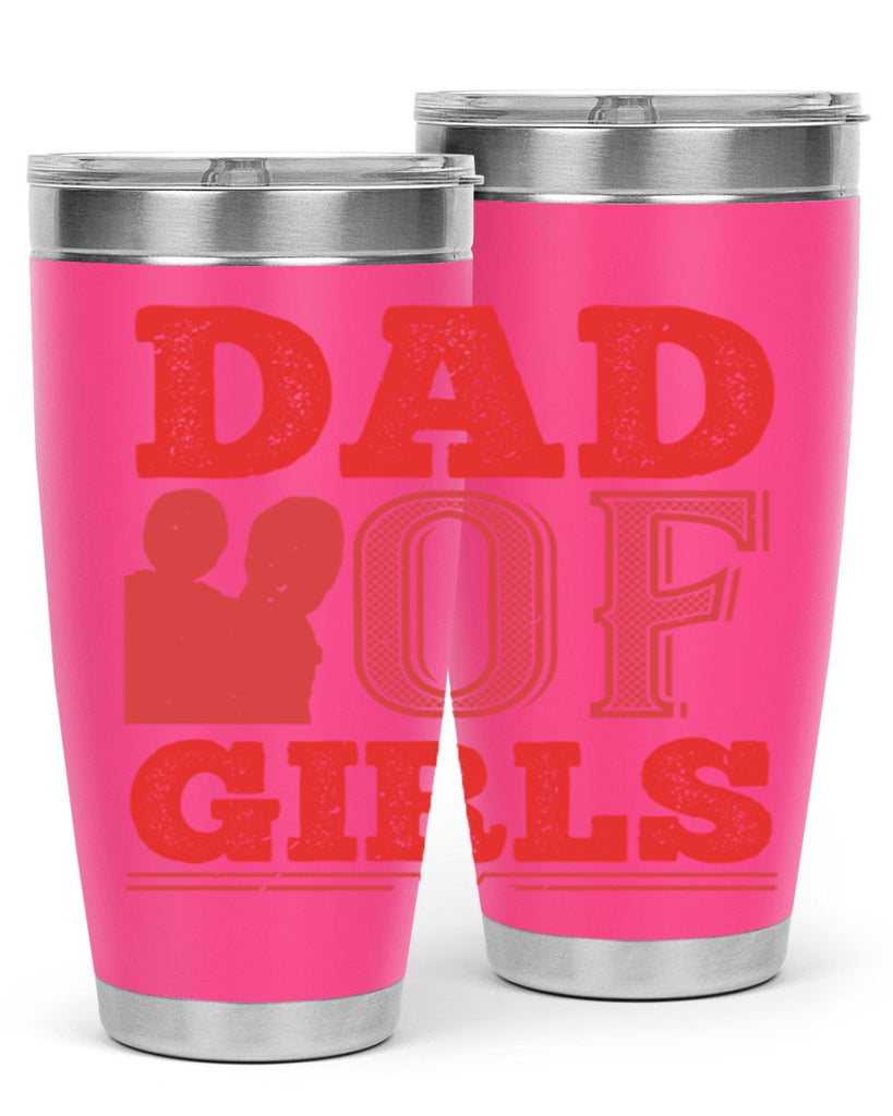 dad of girls 269#- fathers day- Tumbler