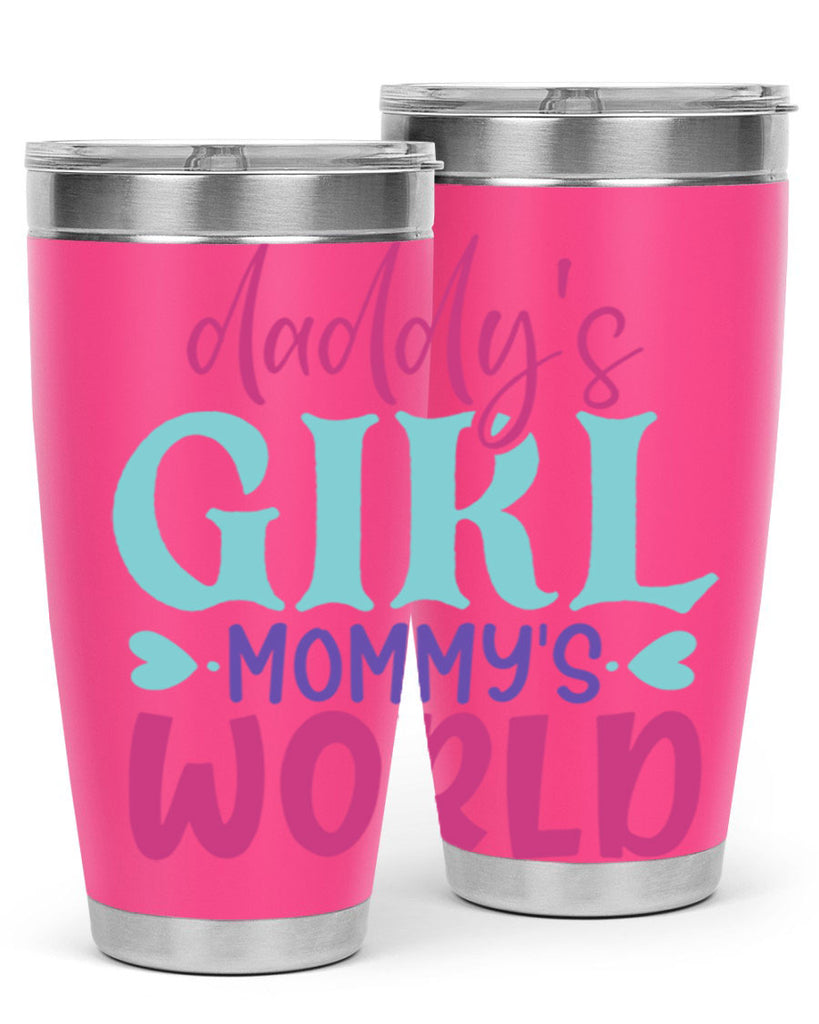daddys girl mammys world Style 269#- baby- tumbler