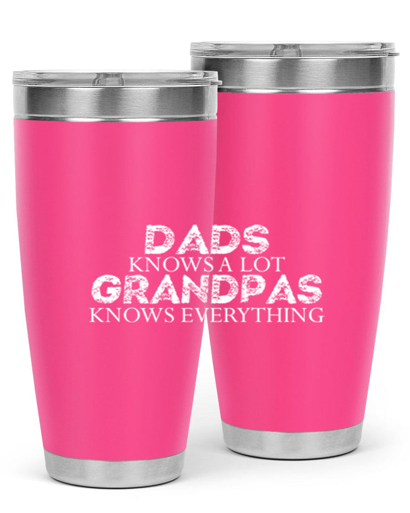 dads knows a lot grandpas knows everything 15#- dad- Tumbler