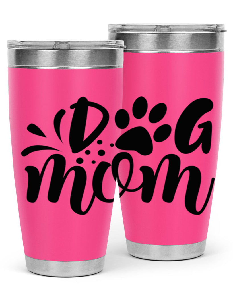 dog mom 268#- mom- Tumbler