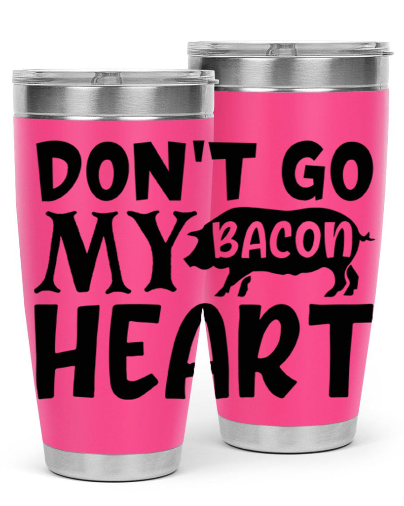 dont go bacon my heart 112#- kitchen- Tumbler