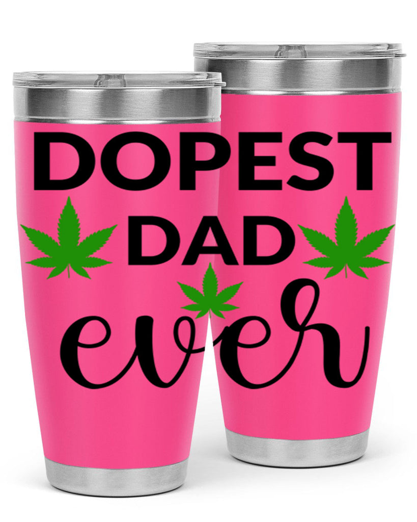 dopest dad ever 79#- marijuana- Tumbler