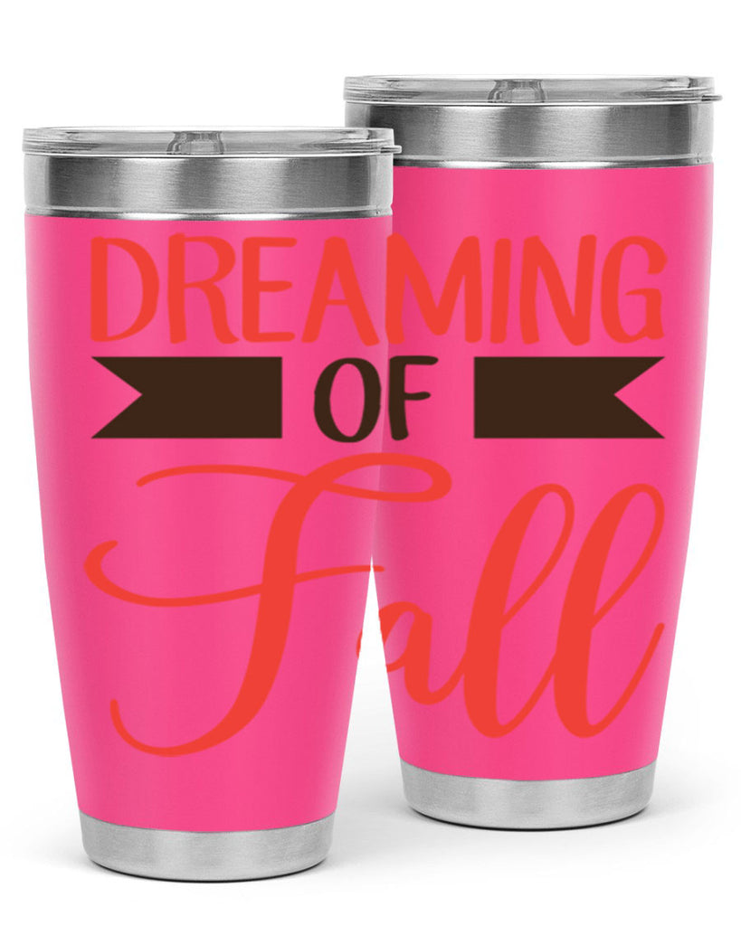 dreaming of fall 72#- fall- Tumbler