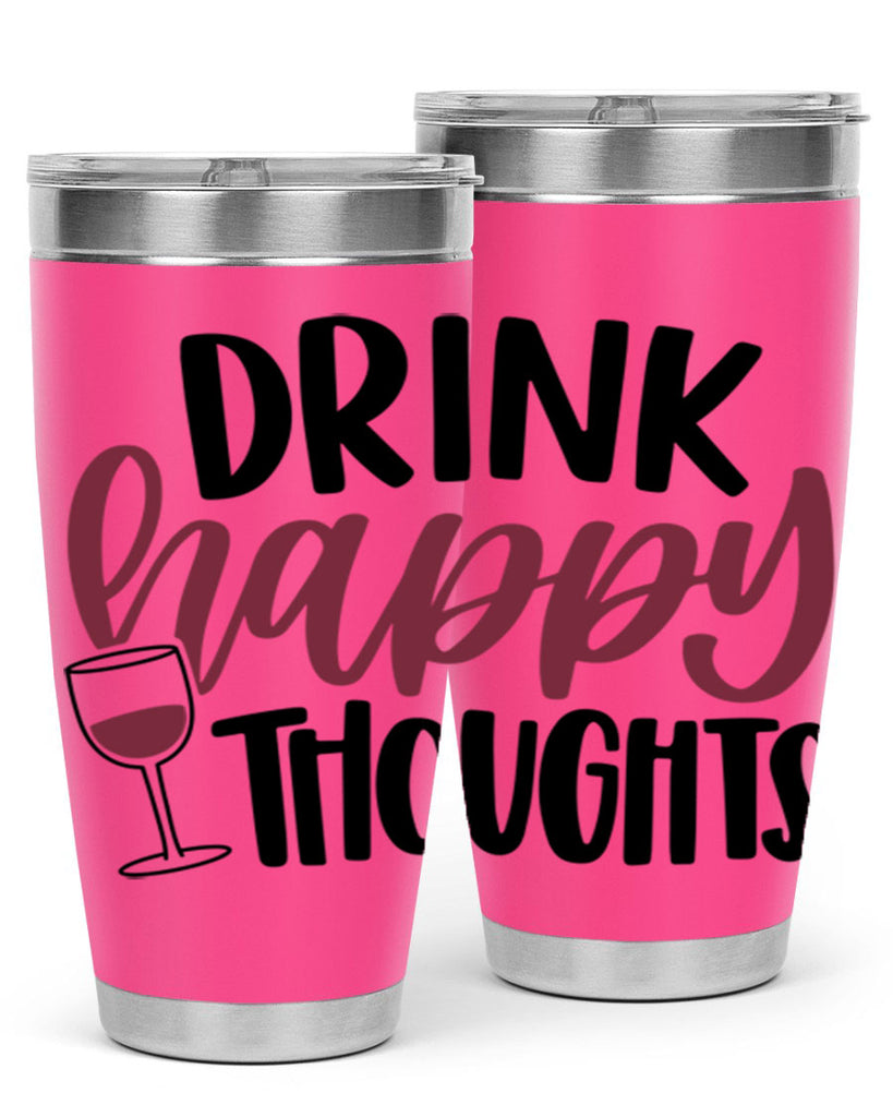 drink happy thoughts 58#- wine- Tumbler