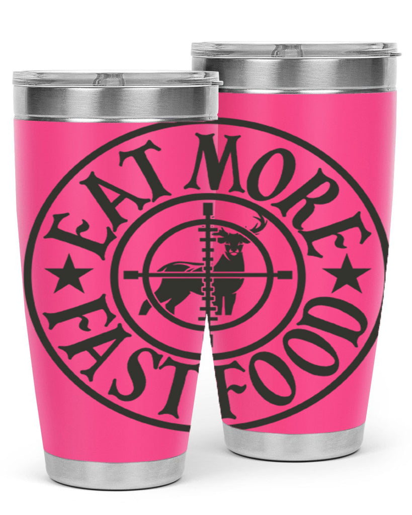 eat more fast food 14#- hunting- Tumbler