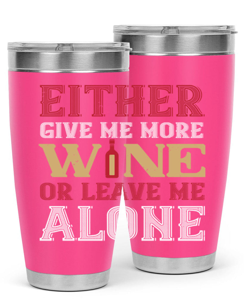 either give me more wine 86#- wine- Tumbler