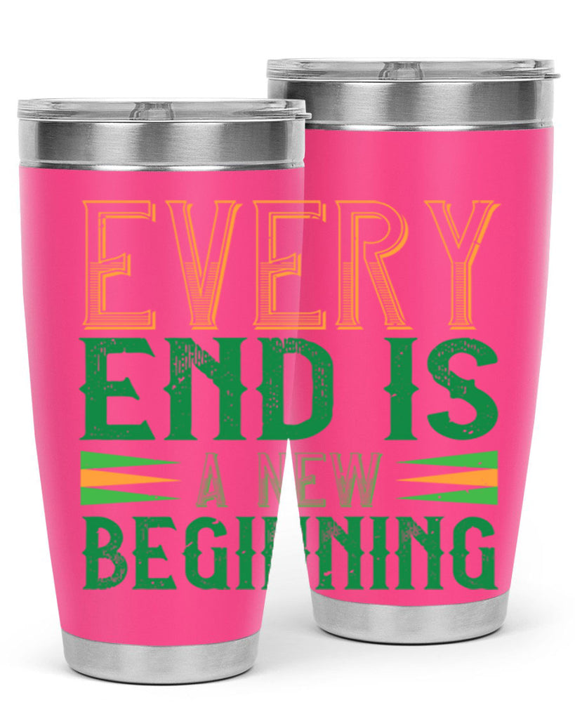 every end is a new beginning Style 138#- St Patricks Day- Tumbler