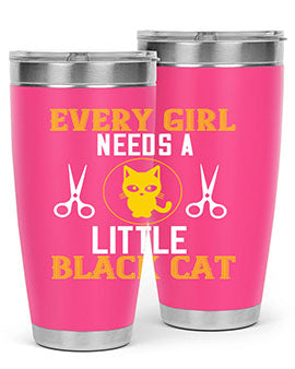 every girl needs alittle black cats Style 48#- cat- Tumbler