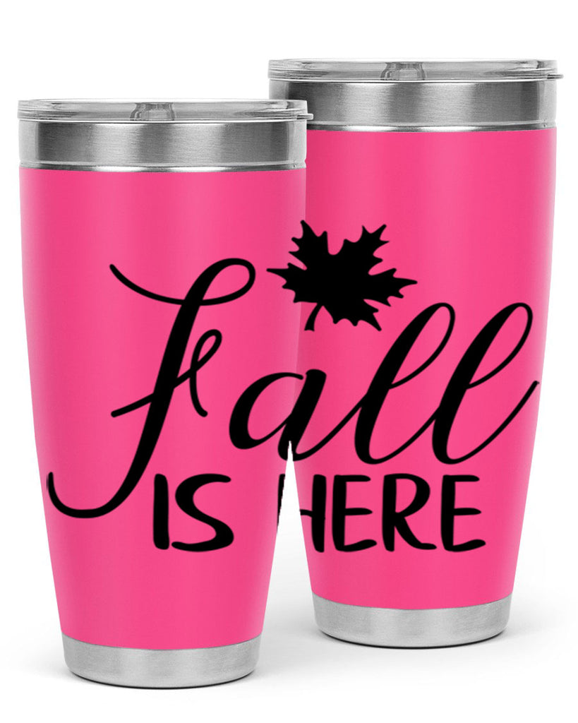 fall is here 107#- fall- Tumbler