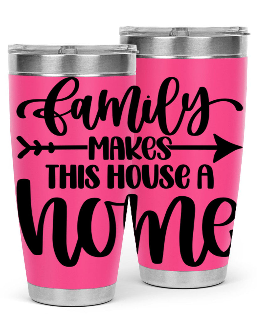 family makes this house a home 19#- home- Tumbler