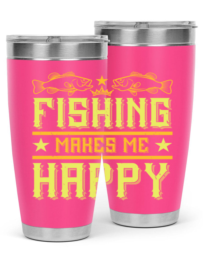 fishing makes me happy 266#- fishing- Tumbler