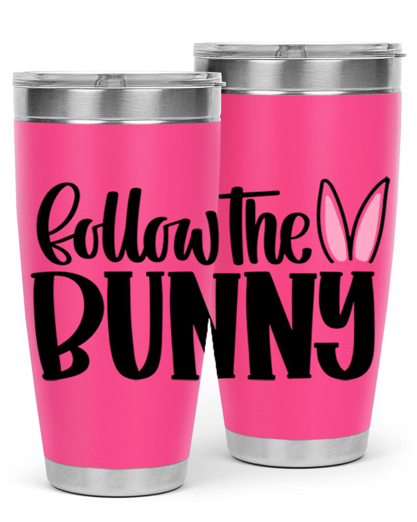 follow the bunny 44#- easter- Tumbler