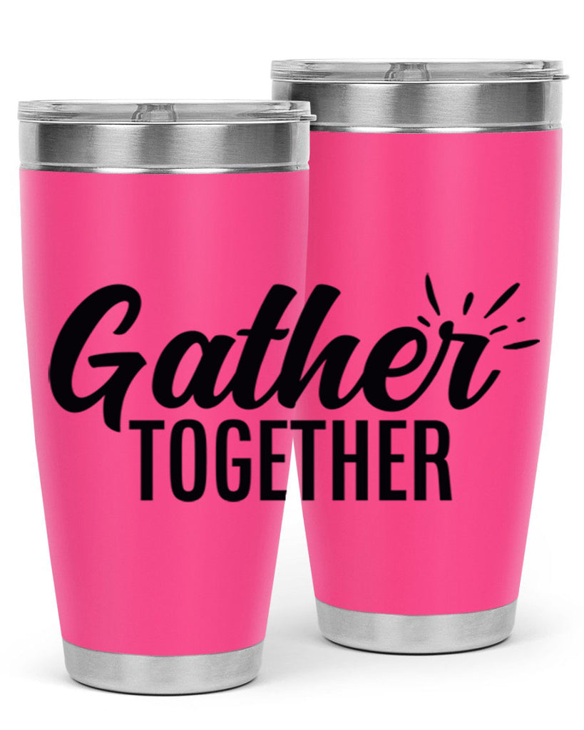 gather together 60#- thanksgiving- Tumbler