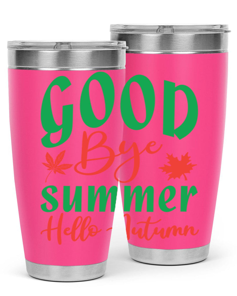 goodbye summer hello autumn 212#- fall- Tumbler