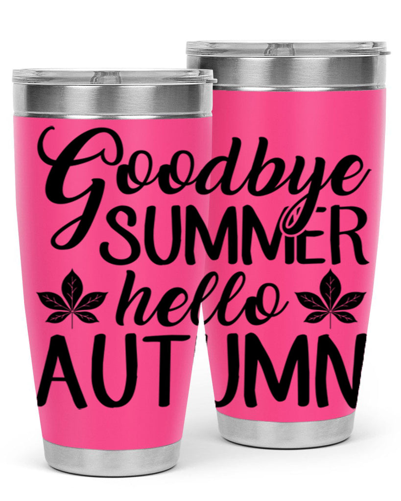 goodbye summer hello autumn 213#- fall- Tumbler