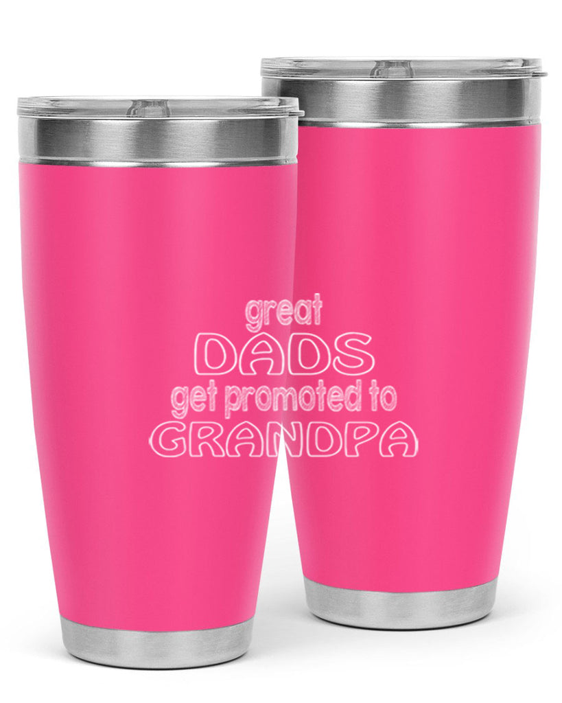 great dads get promoted to grandpa 11#- dad- Tumbler