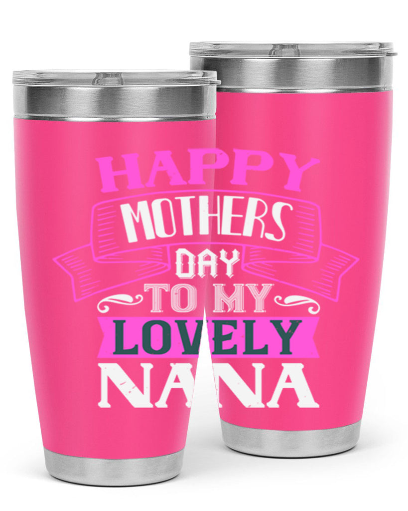 happy mothers day to my lovely nana 28#- grandma - nana- Tumbler