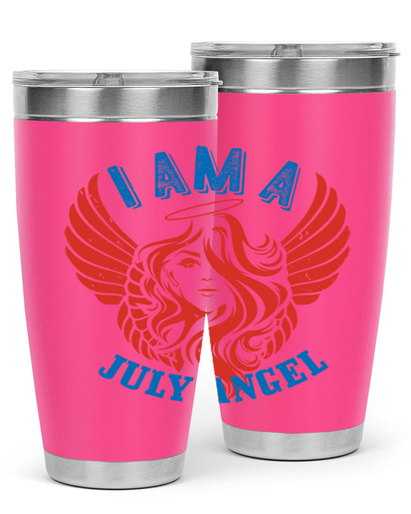 i am a july angel Style 91#- birthday- tumbler