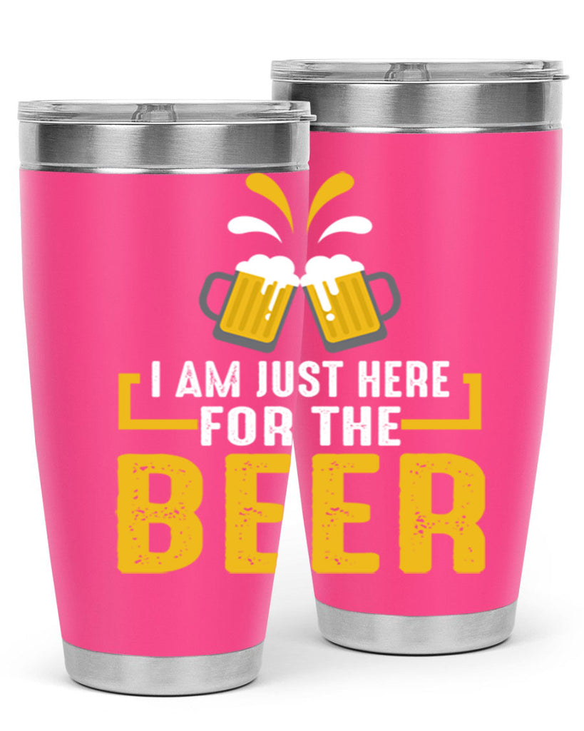 i am just here for the beer 113#- beer- Tumbler