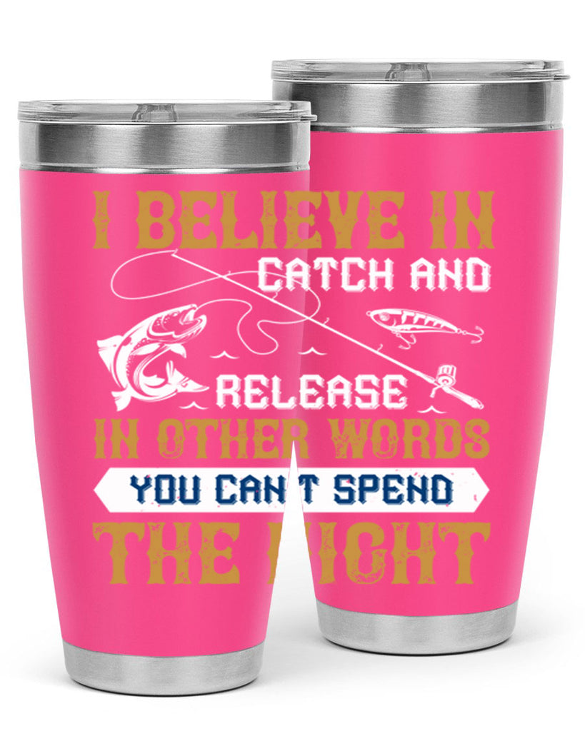 i believe in catch and release 117#- fishing- Tumbler