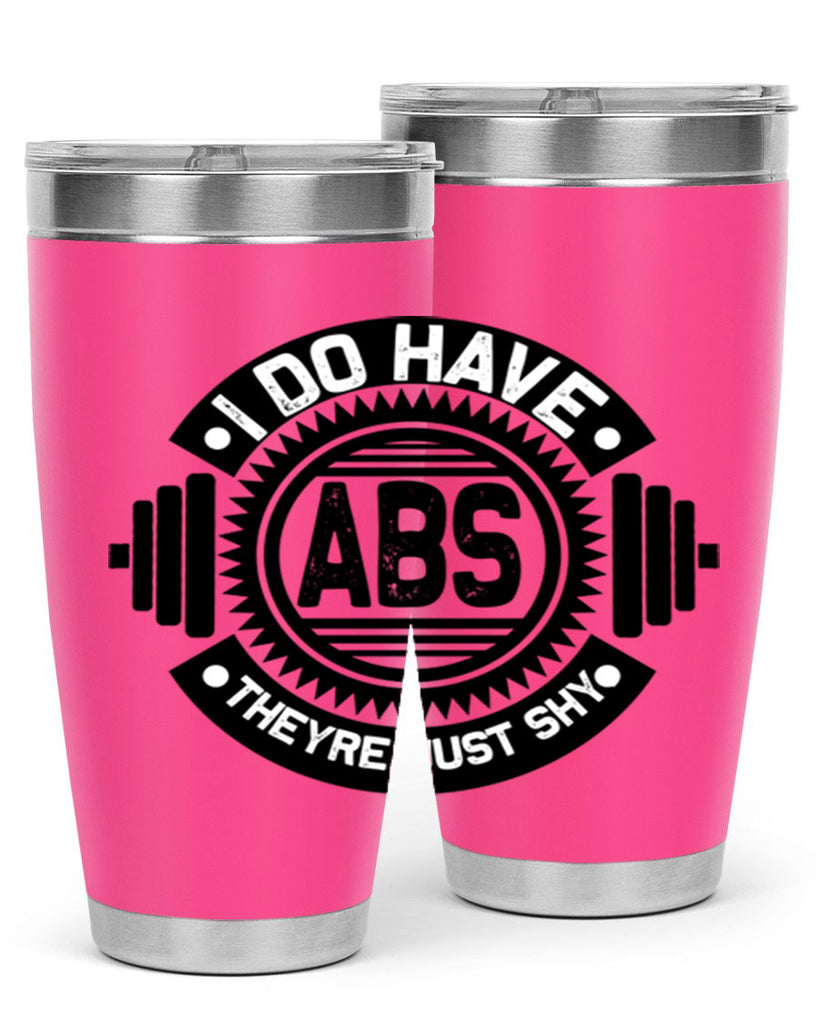 i do have abs 8#- gym- Tumbler